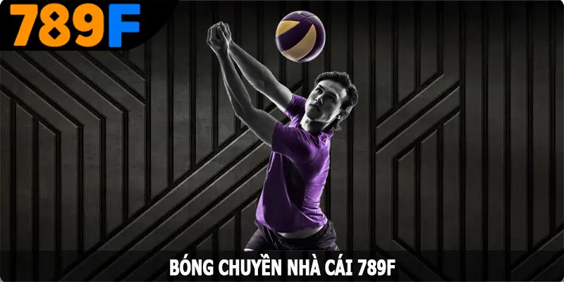 Bóng Chuyền - Hướng Dẫn Luật Cá Cược Chi Tiết Tại 789F